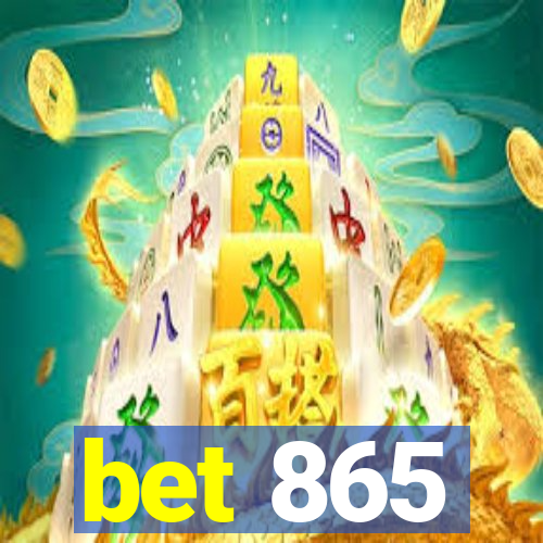 bet 865